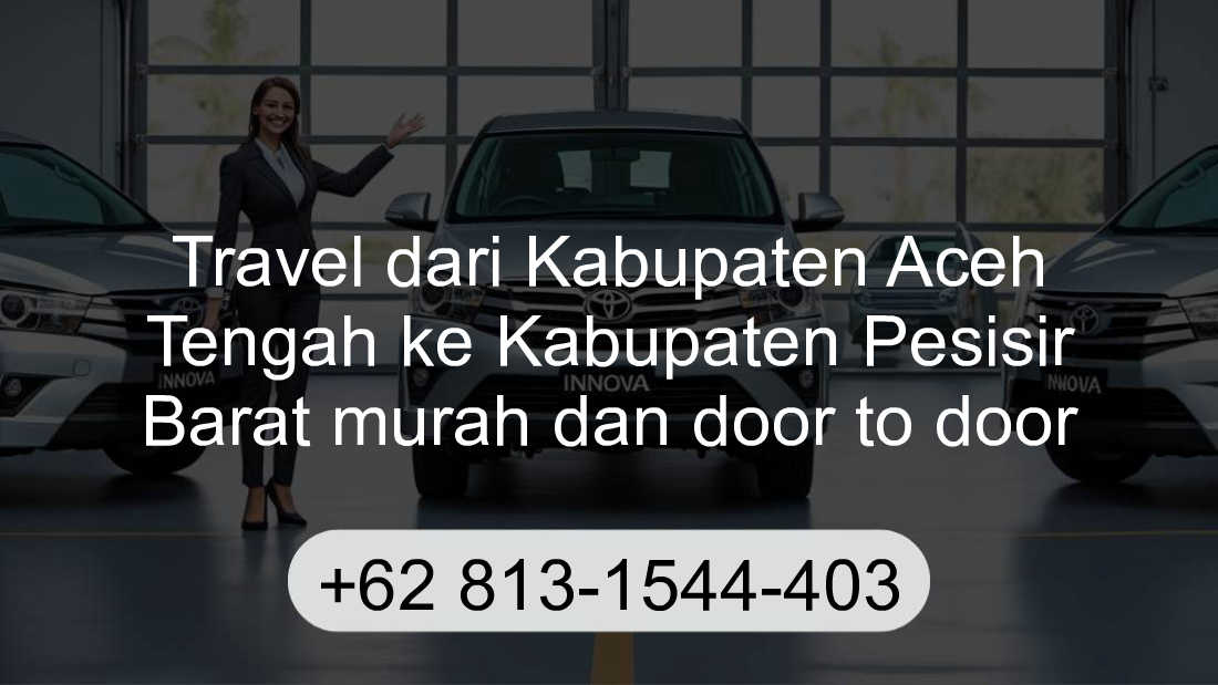 Travel Kabupaten Aceh Tengah Kabupaten Pesisir Barat