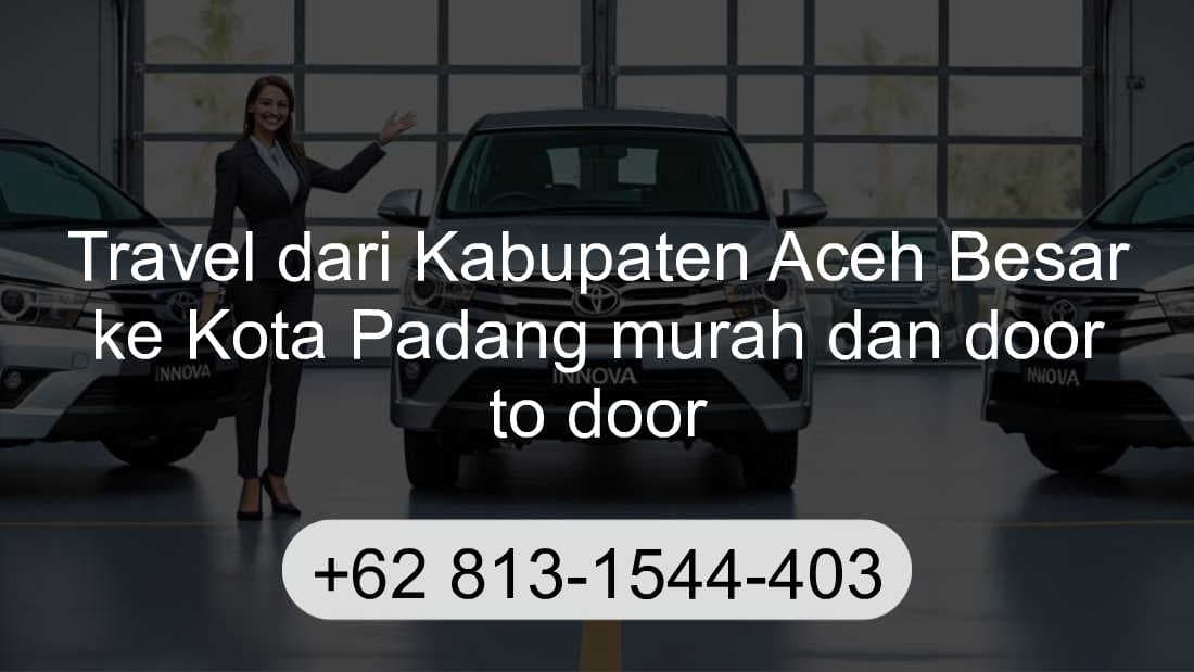 Travel Kabupaten Aceh Besar Kota Padang