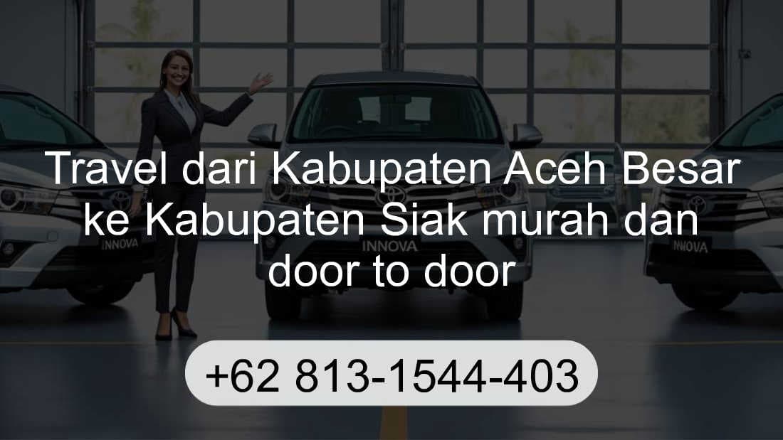 Travel Kabupaten Aceh Besar Kabupaten Siak