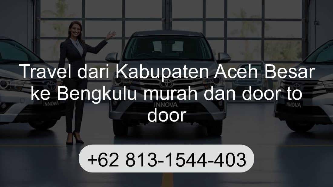 Travel Kabupaten Aceh Besar Bengkulu