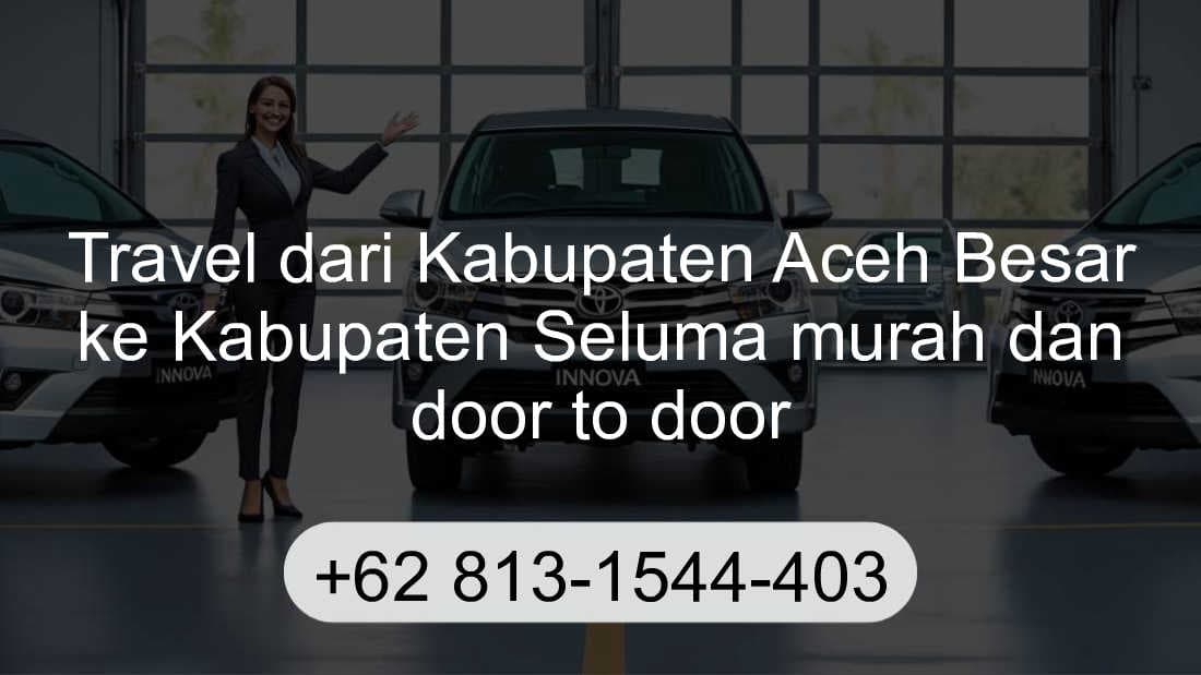Travel Kabupaten Aceh Besar Kabupaten Seluma