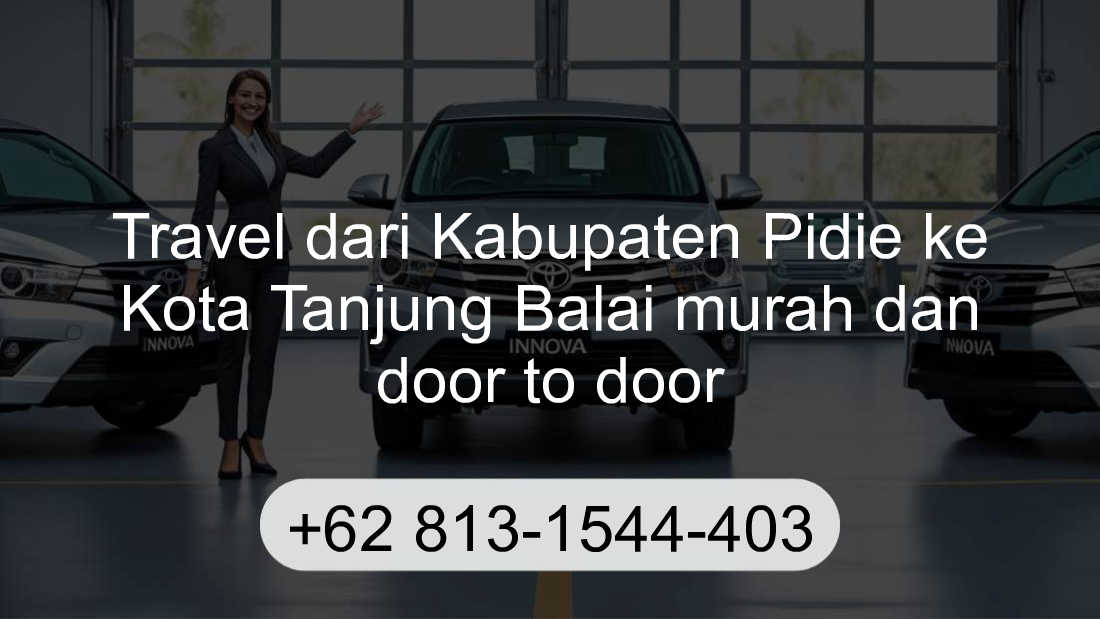 Travel Kabupaten Pidie Kota Tanjung Balai