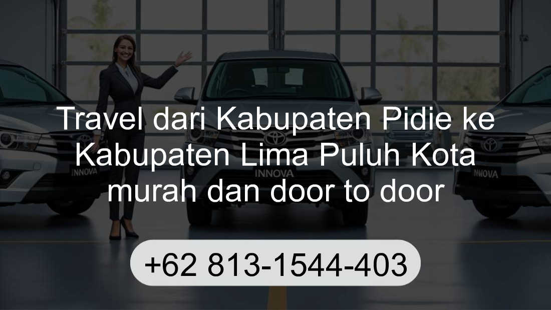 Travel Kabupaten Pidie Kabupaten Lima Puluh Kota