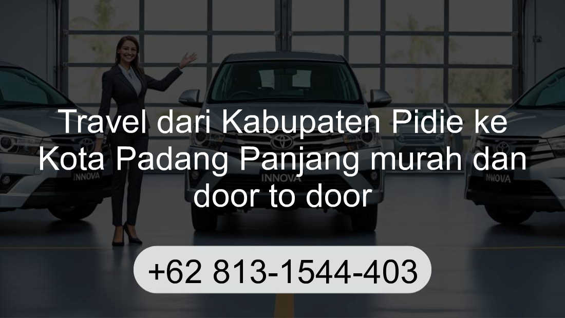 Travel Kabupaten Pidie Kota Padang Panjang