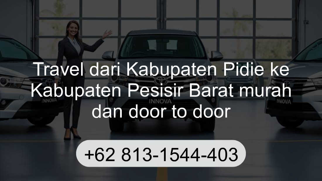 Travel Kabupaten Pidie Kabupaten Pesisir Barat