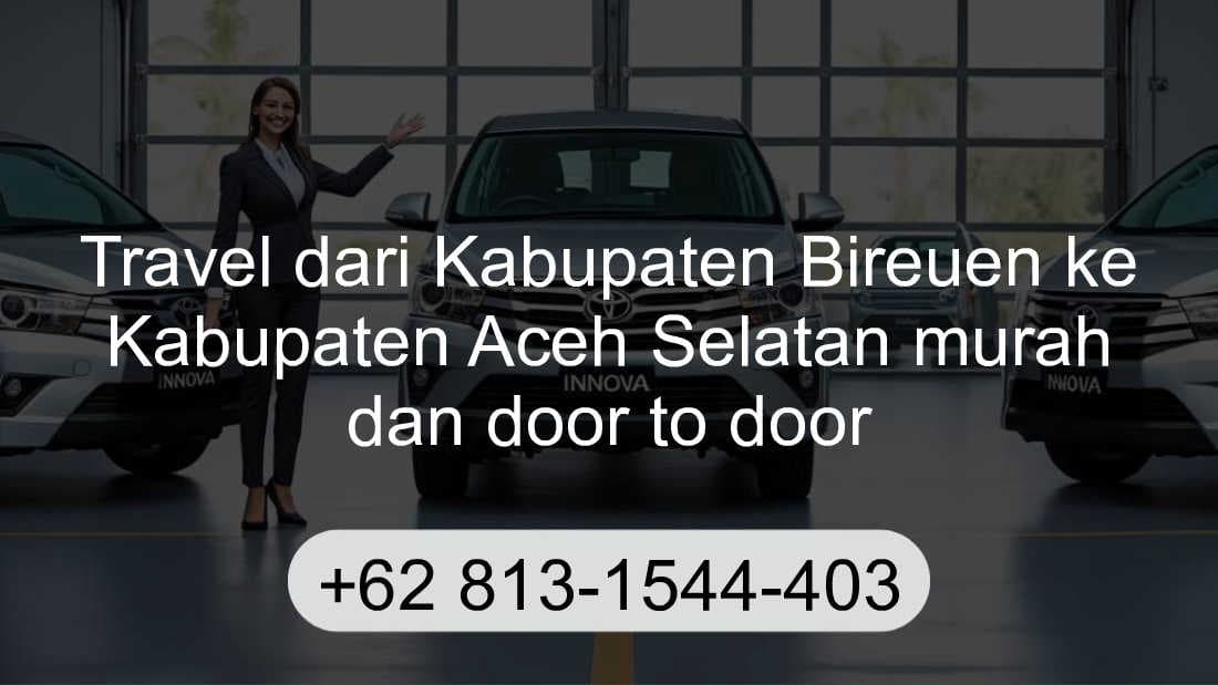 Travel Kabupaten Bireuen Kabupaten Aceh Selatan
