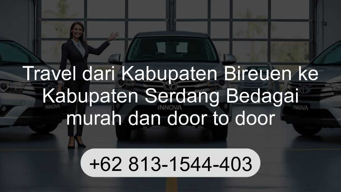 Travel Kabupaten Bireuen Kabupaten Serdang Bedagai