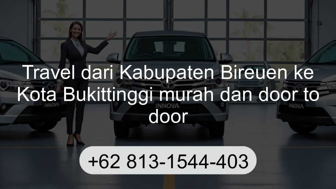 Travel Kabupaten Bireuen Kota Bukittinggi