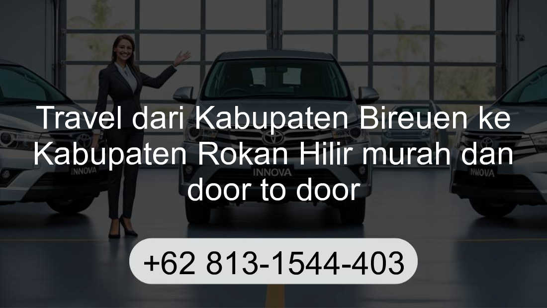 Travel Kabupaten Bireuen Kabupaten Rokan Hilir