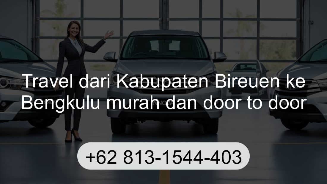 Travel Kabupaten Bireuen Bengkulu