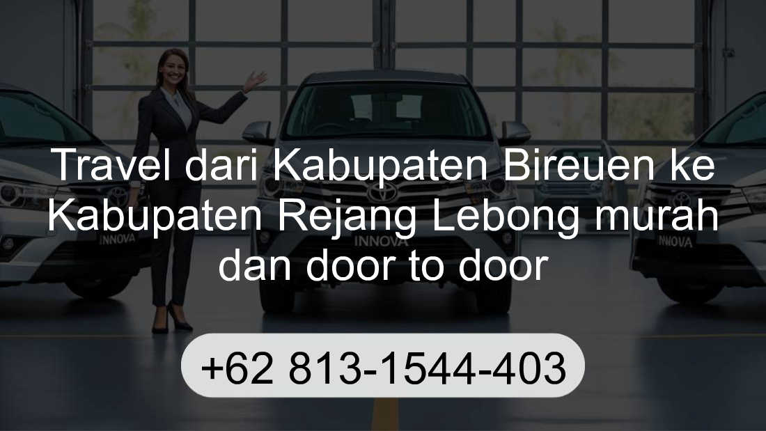 Travel Kabupaten Bireuen Kabupaten Rejang Lebong