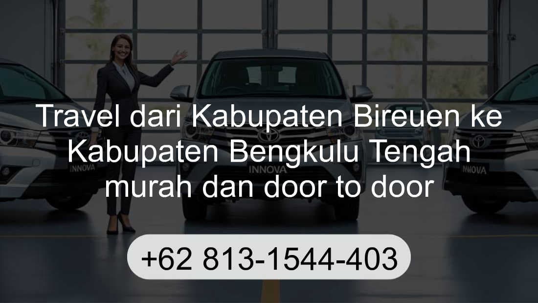 Travel Kabupaten Bireuen Kabupaten Bengkulu Tengah