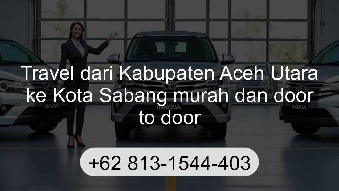 Travel Kabupaten Aceh Utara Kota Sabang