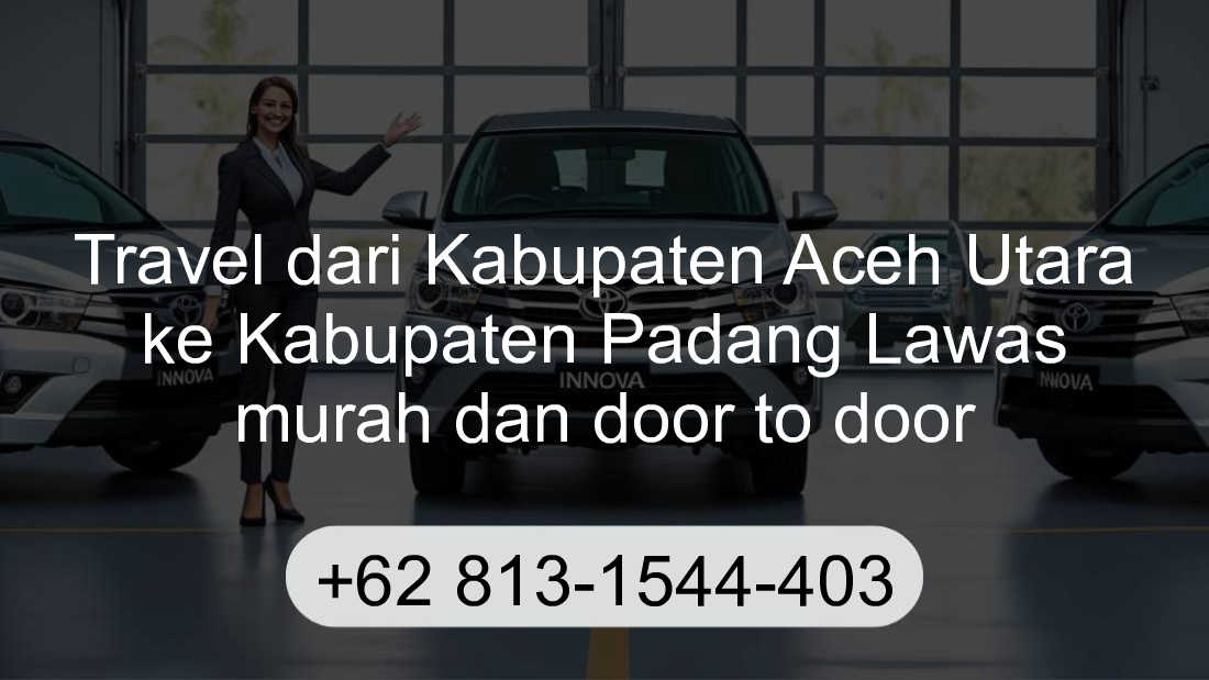 Travel Kabupaten Aceh Utara Kabupaten Padang Lawas