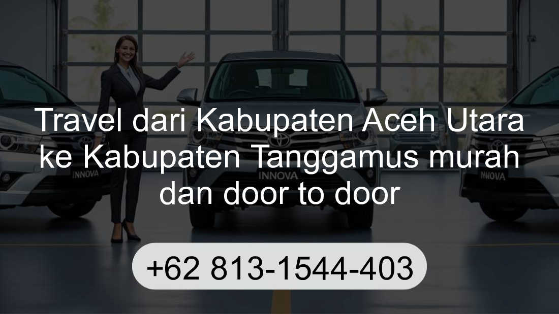 Travel Kabupaten Aceh Utara Kabupaten Tanggamus