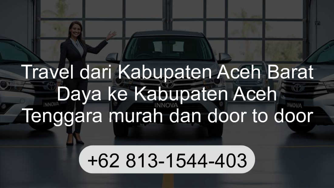 Travel Kabupaten Aceh Barat Daya Kabupaten Aceh Tenggara