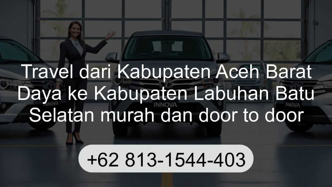 Travel Kabupaten Aceh Barat Daya Kabupaten Labuhan Batu Selatan