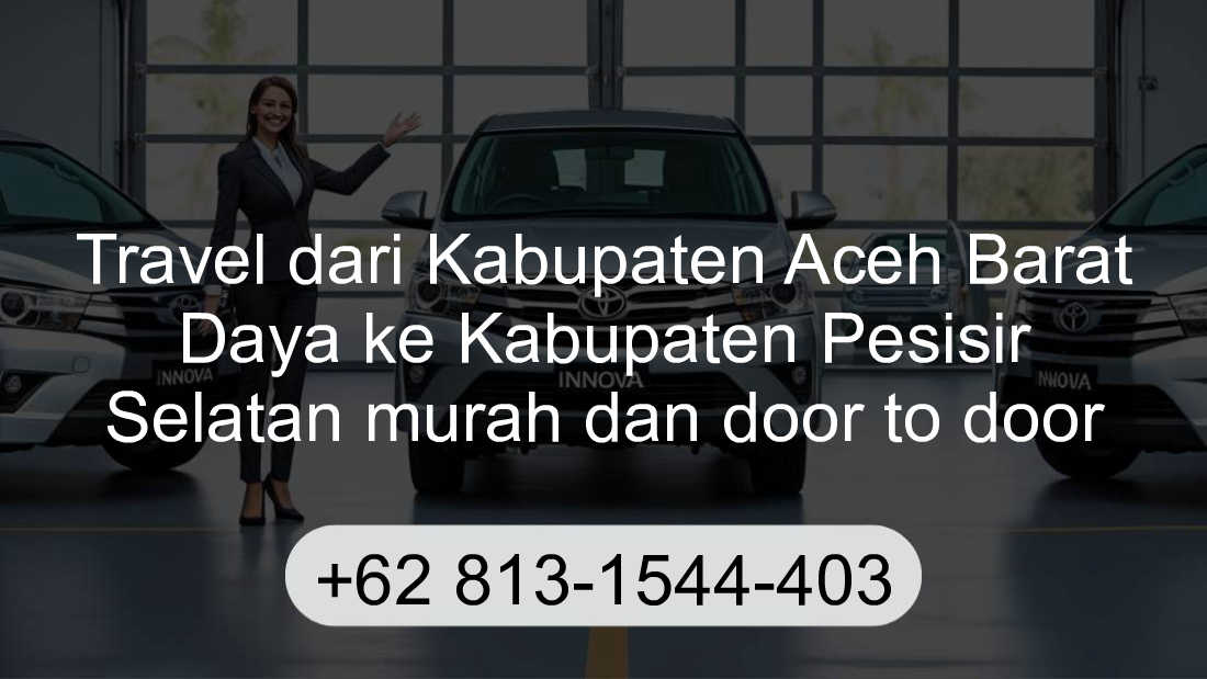 Travel Kabupaten Aceh Barat Daya Kabupaten Pesisir Selatan