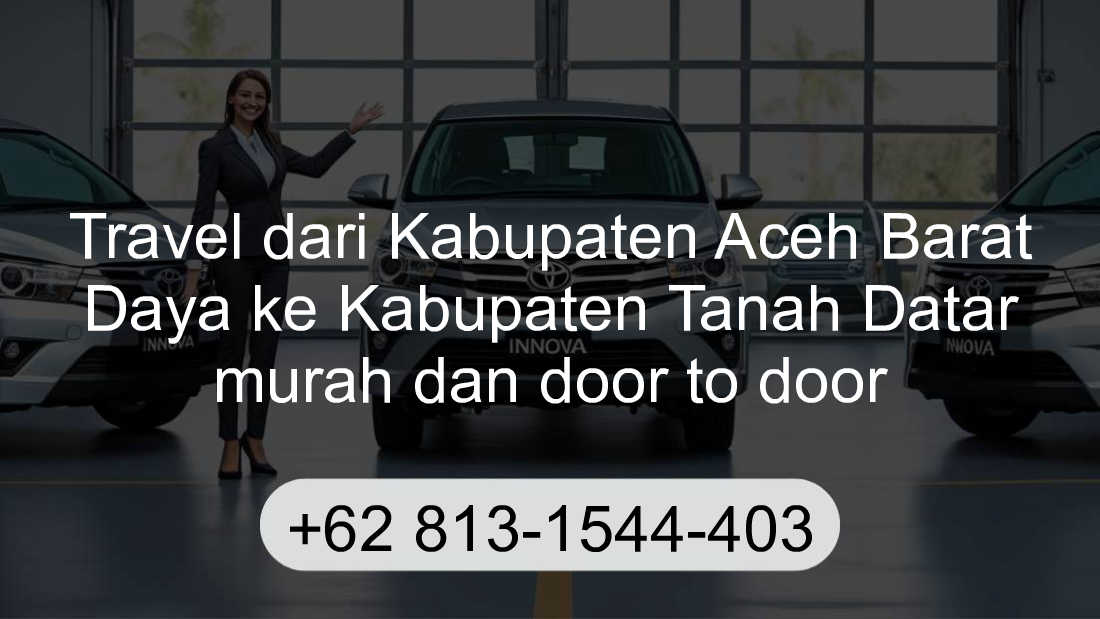 Travel Kabupaten Aceh Barat Daya Kabupaten Tanah Datar