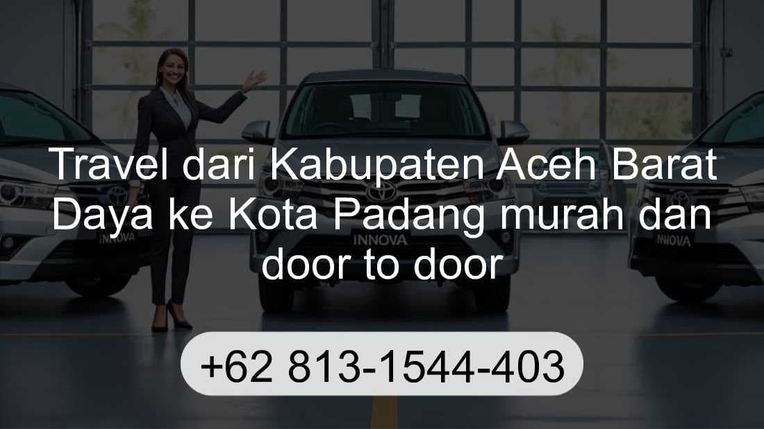 Travel Kabupaten Aceh Barat Daya Kota Padang