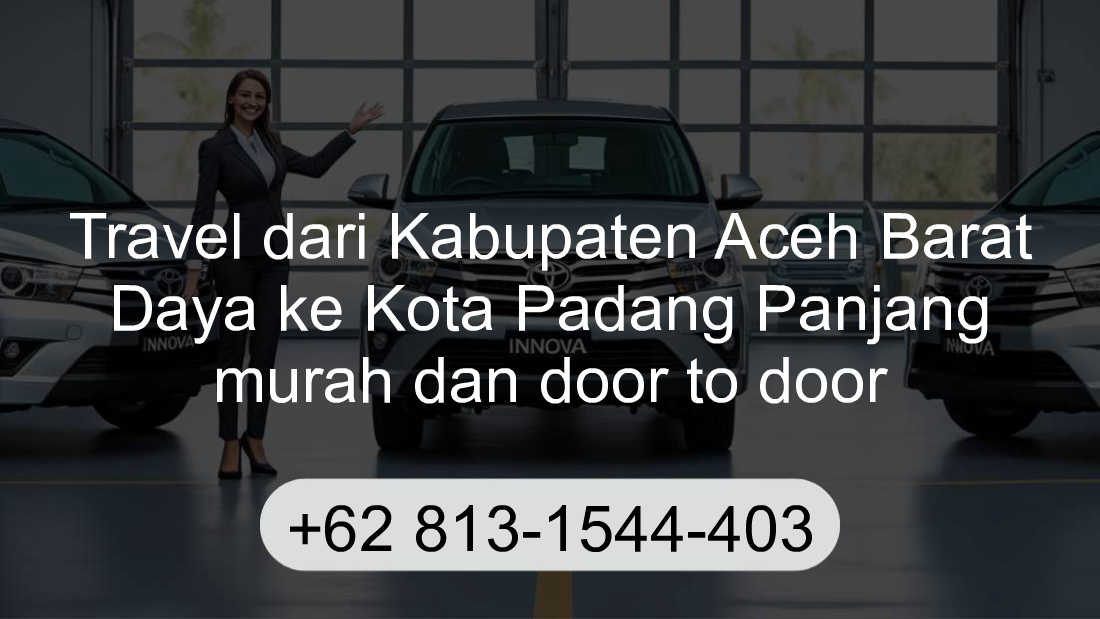Travel Kabupaten Aceh Barat Daya Kota Padang Panjang