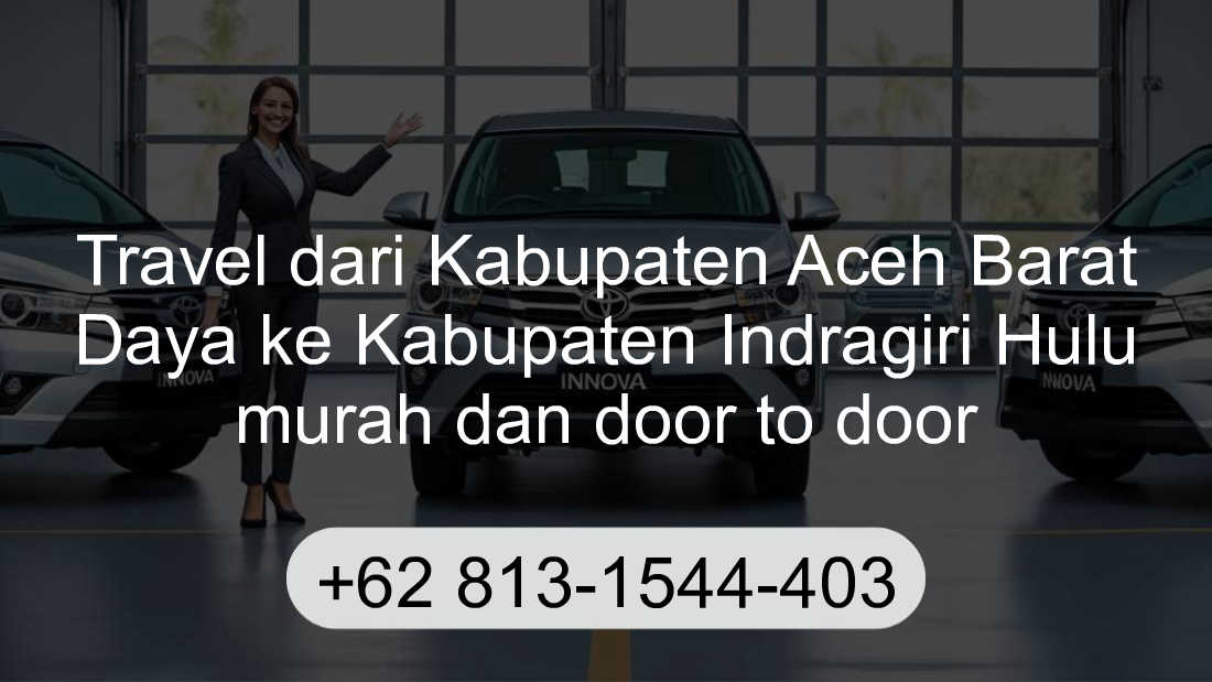 Travel Kabupaten Aceh Barat Daya Kabupaten Indragiri Hulu