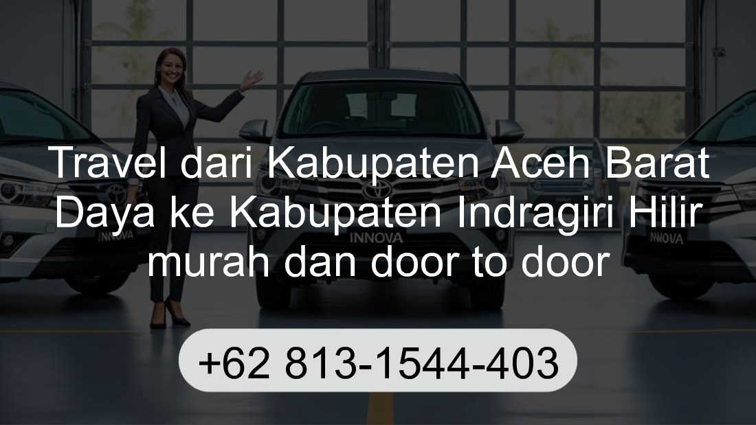Travel Kabupaten Aceh Barat Daya Kabupaten Indragiri Hilir