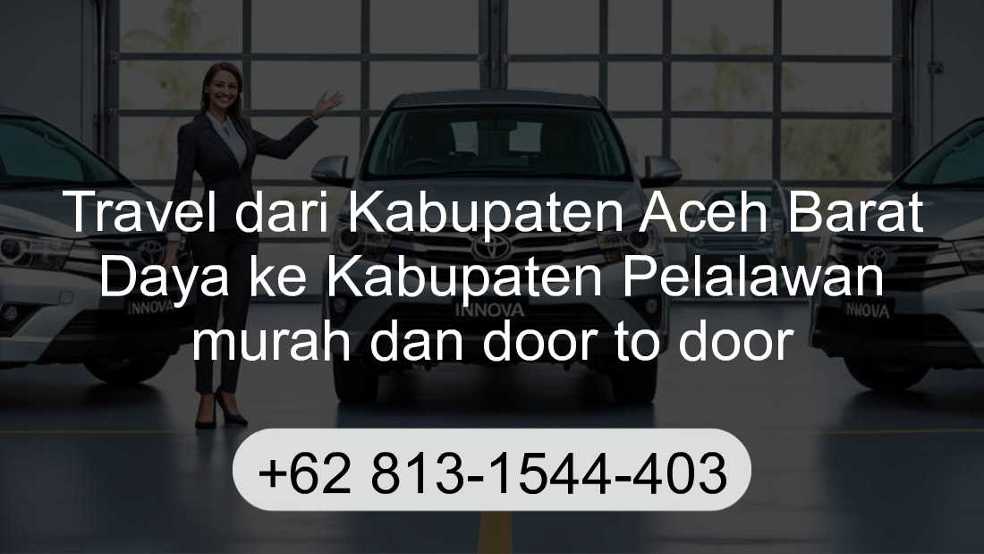 Travel Kabupaten Aceh Barat Daya Kabupaten Pelalawan