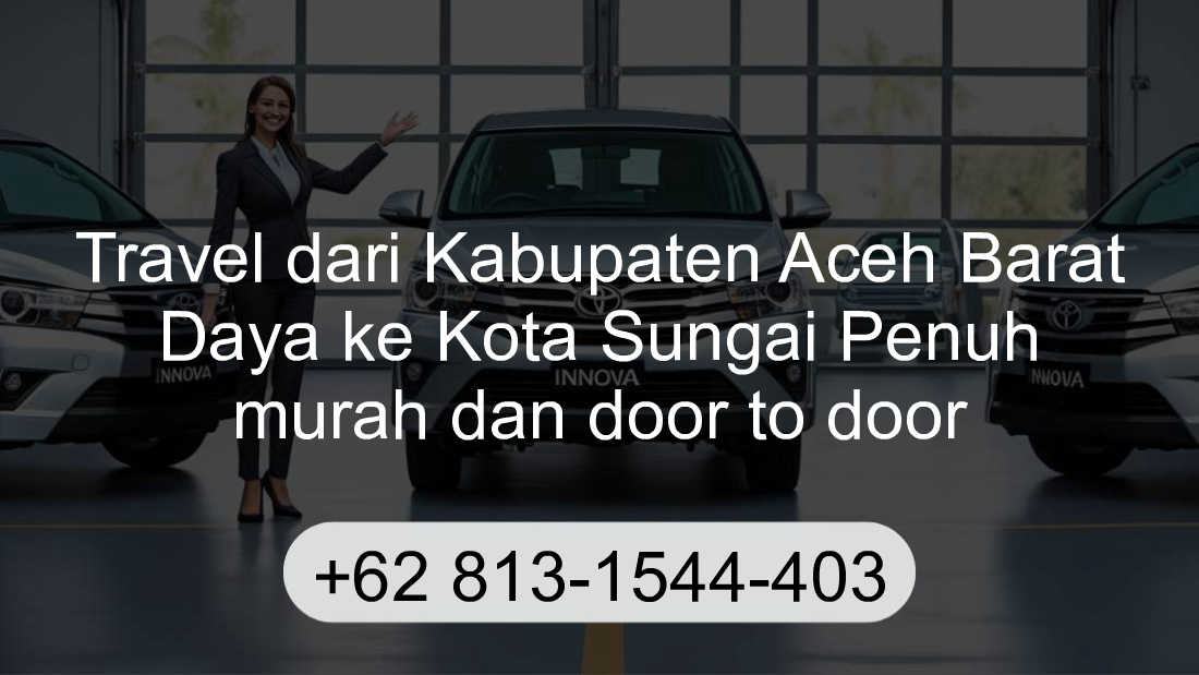 Travel Kabupaten Aceh Barat Daya Kota Sungai Penuh