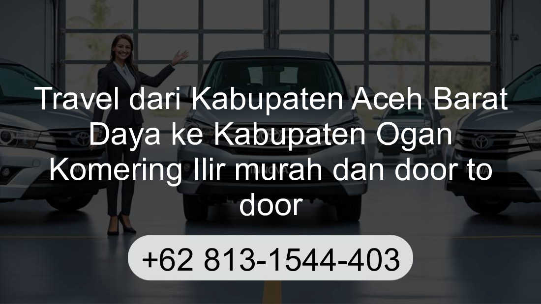 Travel Kabupaten Aceh Barat Daya Kabupaten Ogan Komering Ilir
