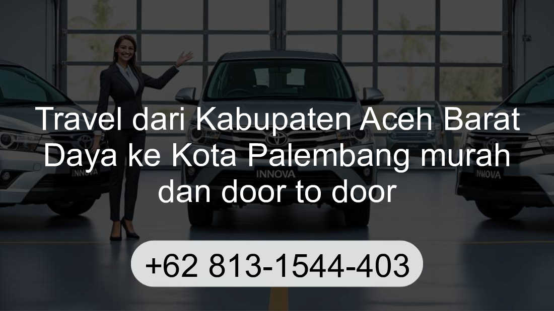 Travel Kabupaten Aceh Barat Daya Kota Palembang