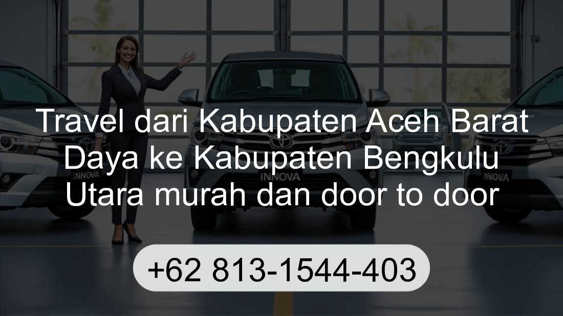 Travel Kabupaten Aceh Barat Daya Kabupaten Bengkulu Utara