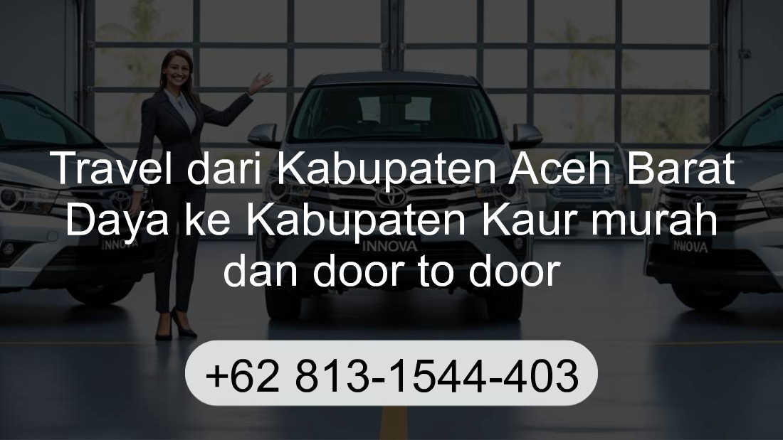 Travel Kabupaten Aceh Barat Daya Kabupaten Kaur