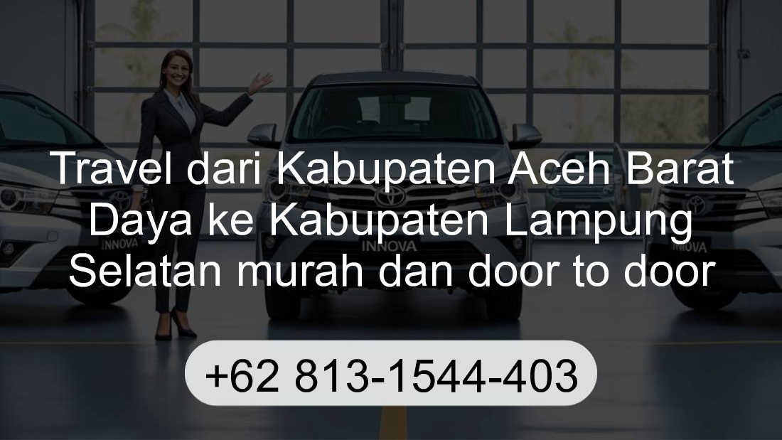 Travel Kabupaten Aceh Barat Daya Kabupaten Lampung Selatan