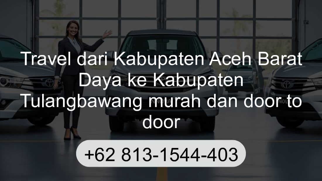 Travel Kabupaten Aceh Barat Daya Kabupaten Tulangbawang