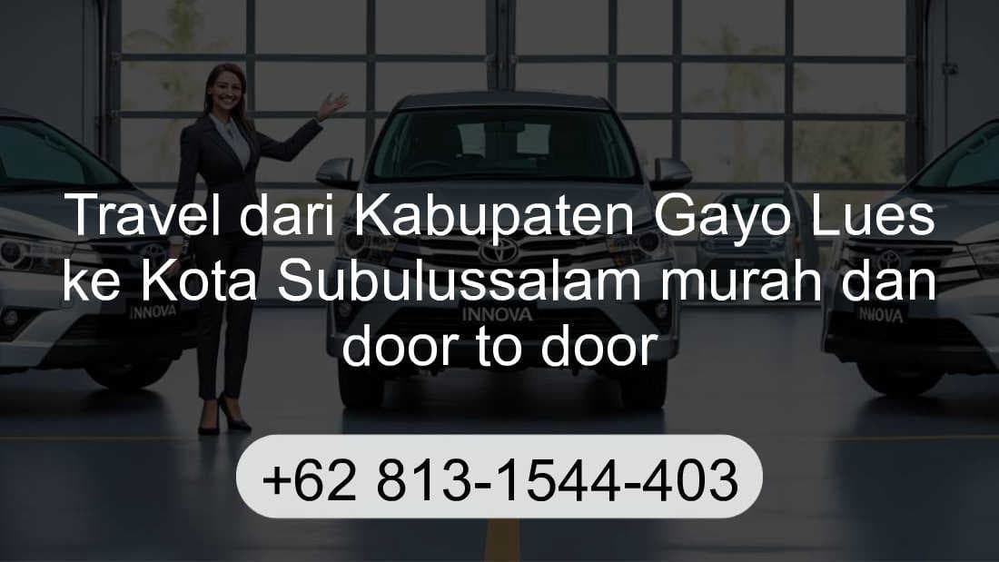 Travel Kabupaten Gayo Lues Kota Subulussalam