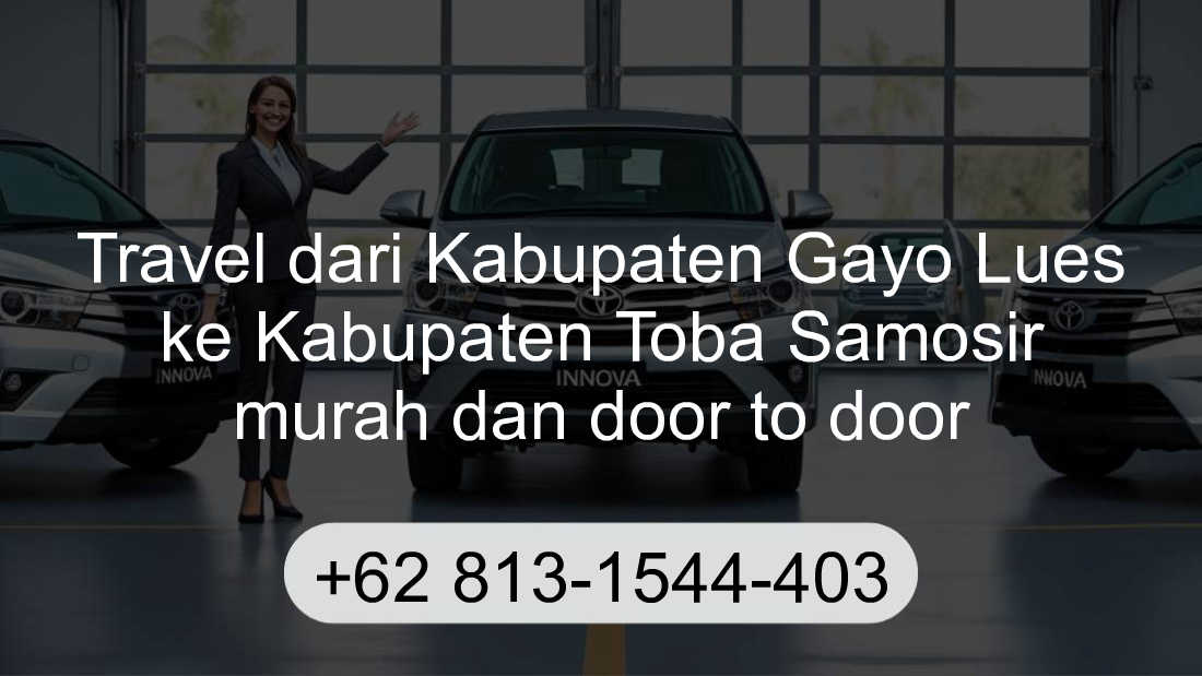 Travel Kabupaten Gayo Lues Kabupaten Toba Samosir