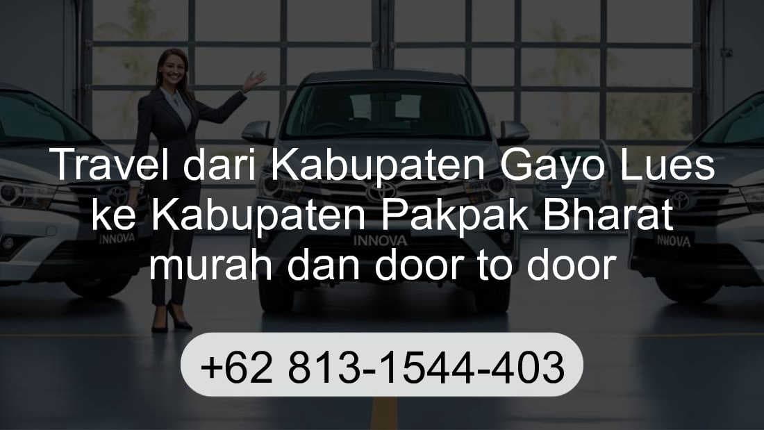 Travel Kabupaten Gayo Lues Kabupaten Pakpak Bharat