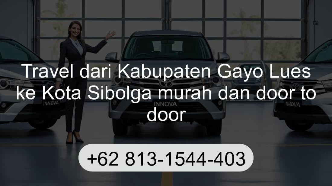 Travel Kabupaten Gayo Lues Kota Sibolga