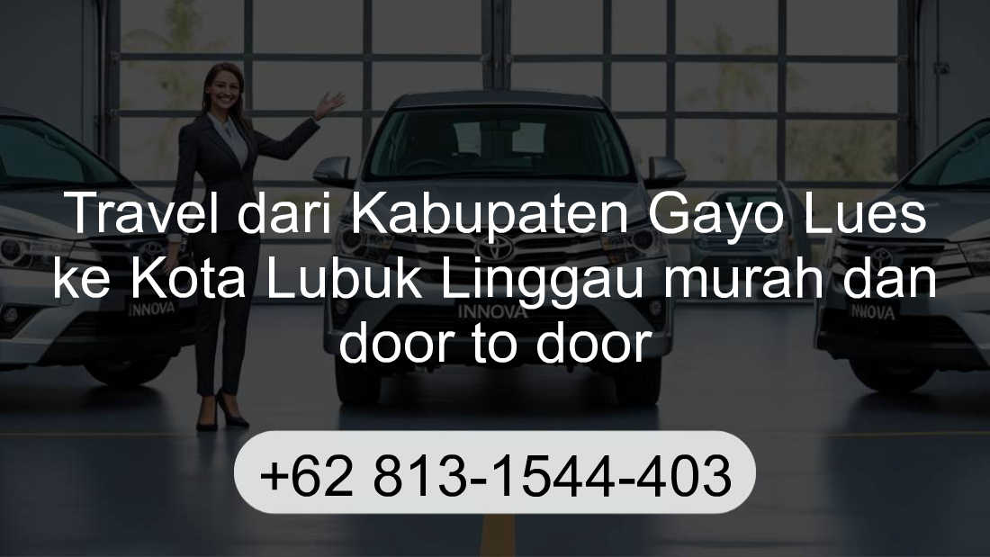 Travel Kabupaten Gayo Lues Kota Lubuk Linggau