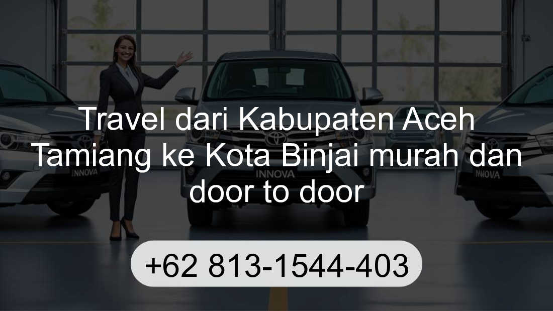 Travel Kabupaten Aceh Tamiang Kota Binjai