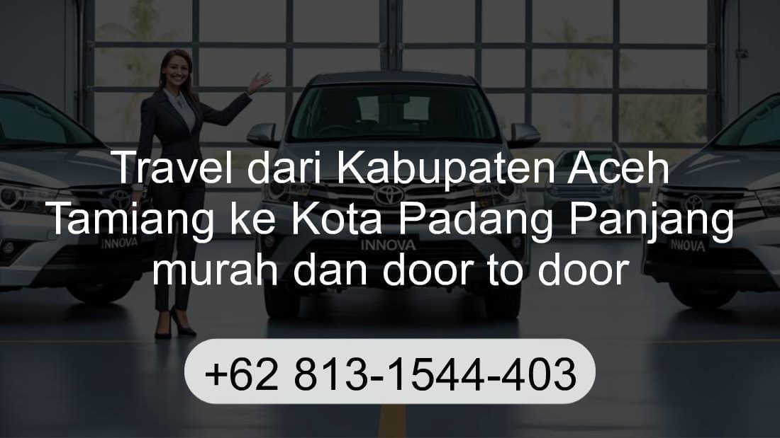 Travel Kabupaten Aceh Tamiang Kota Padang Panjang
