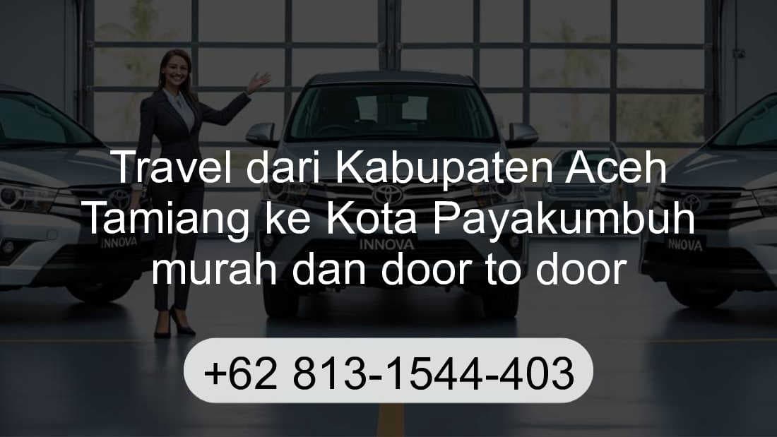 Travel Kabupaten Aceh Tamiang Kota Payakumbuh