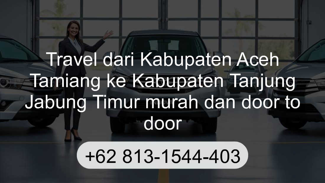 Travel Kabupaten Aceh Tamiang Kabupaten Tanjung Jabung Timur