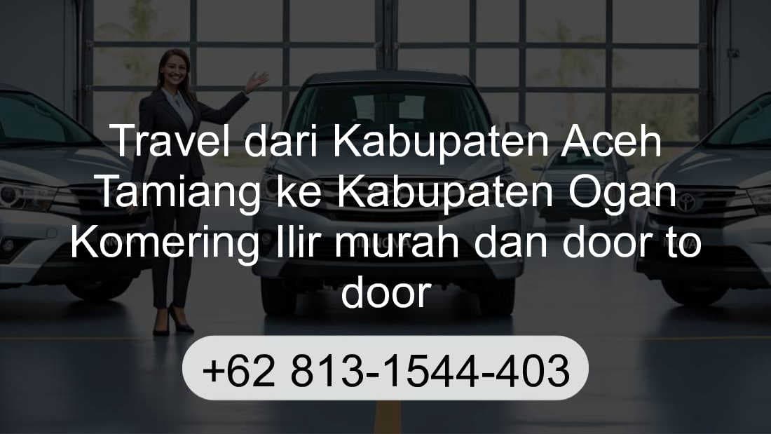 Travel Kabupaten Aceh Tamiang Kabupaten Ogan Komering Ilir