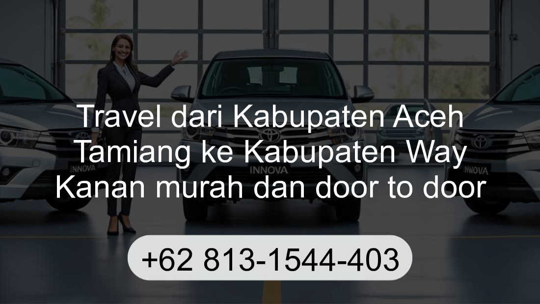 Travel Kabupaten Aceh Tamiang Kabupaten Way Kanan