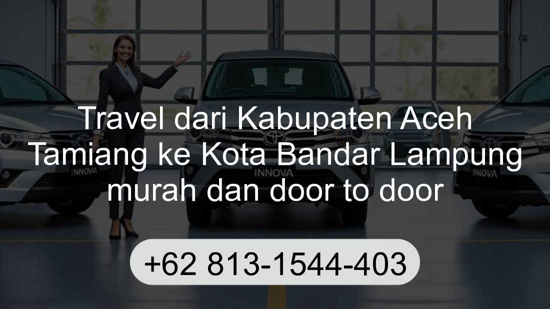 Travel Kabupaten Aceh Tamiang Kota Bandar Lampung