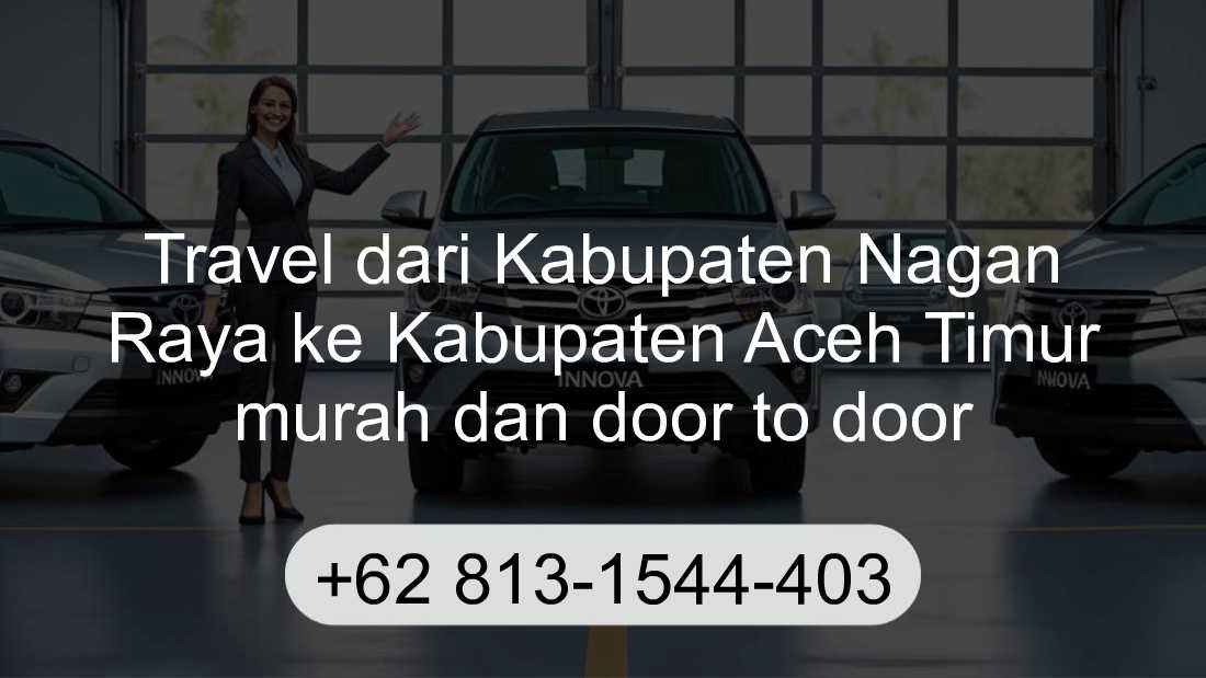 Travel Kabupaten Nagan Raya Kabupaten Aceh Timur