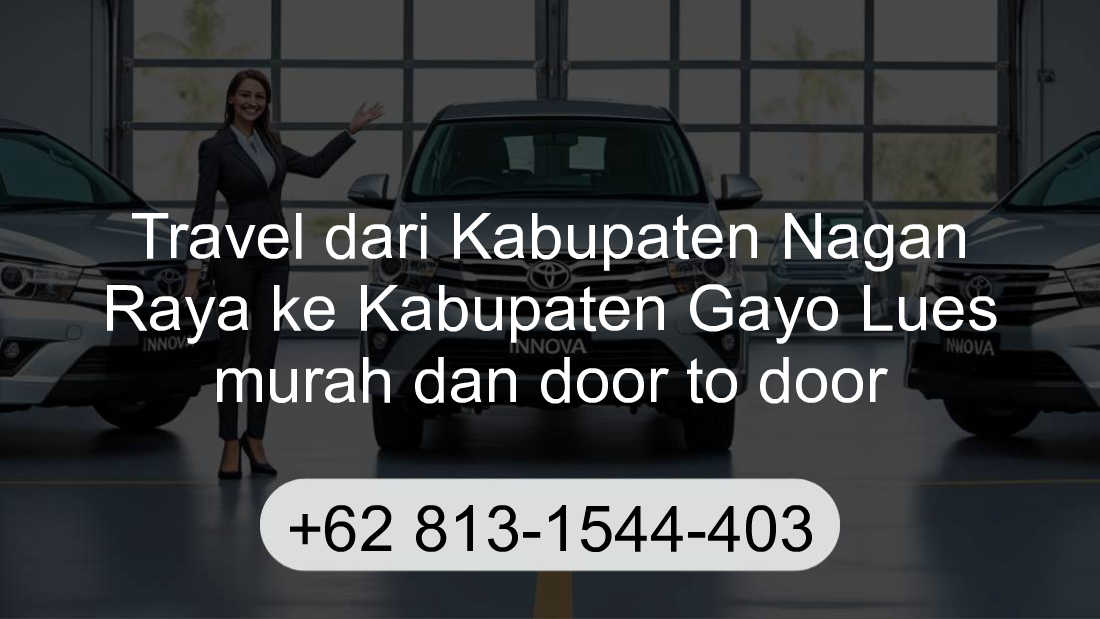 Travel Kabupaten Nagan Raya Kabupaten Gayo Lues