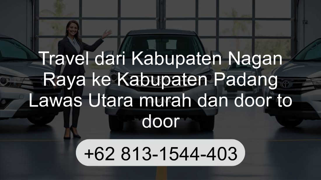 Travel Kabupaten Nagan Raya Kabupaten Padang Lawas Utara
